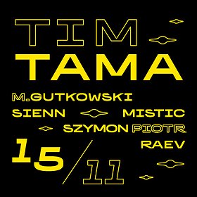 Muzyka klubowa: Rave Order: Tim Tama