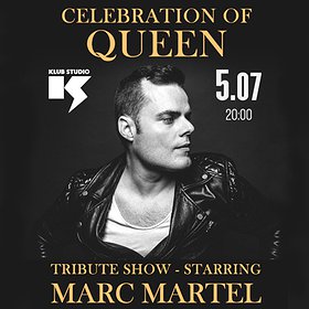 Celebration of QUEEN | Tribute show starring Marc Martel