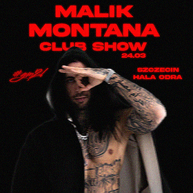 Hip Hop / Rap: MALIK MONTANA | SZCZECIN