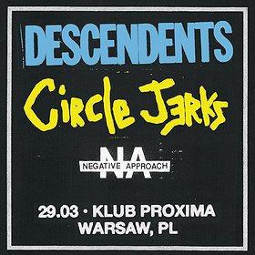DESCENDENTS, CIRCLE JERKS, NEGATIVE APPROACH | WARSZAWA