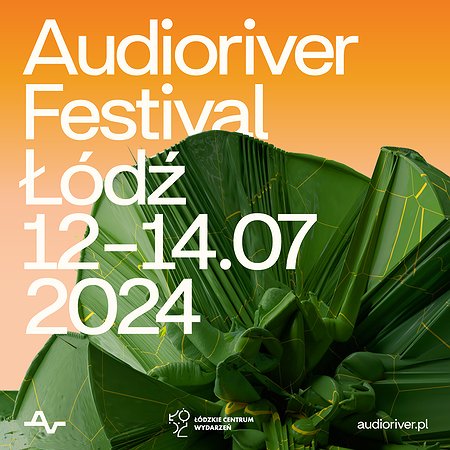 Bilety na Audioriver Festival 2024 Łódź