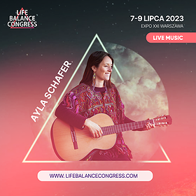 Life Balance Congress: koncert Ayla Schafer