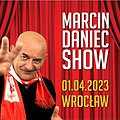 Kabarety: Marcin Daniec- One Man Show, Wrocław