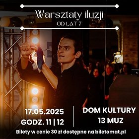 Warsztaty iluzji dla dzieci i młodzieży od lat 7 | 11:00 | Szczecin