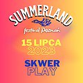 Festiwale: Summerland Festival, Poznań