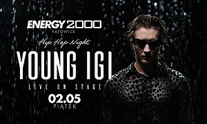 YOUNG IGI 02.05 - ENERGY 2000 KATOWICE [16+]
