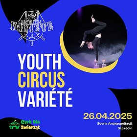 Youth Circus Variété | Szczecin