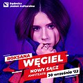 Pop / Rock: Roksana Węgiel, Nowy Sącz