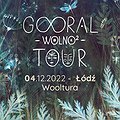Koncerty: GOORAL - WOLNO 2 TOUR | ŁÓDŹ, Łódź