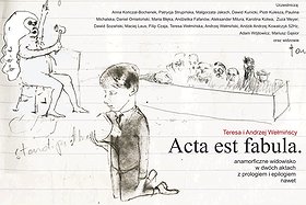 ACTA EST FABULA