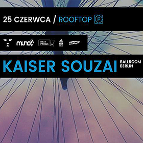 Imprezy: Rooftop - Kaiser Souzai Are Back! (Ballroom Records)