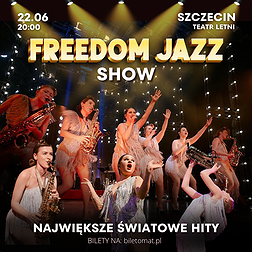 Freedom Jazz Show | Szczecin