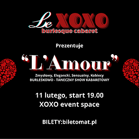 „L'Amour” - walentynkowe show burleski