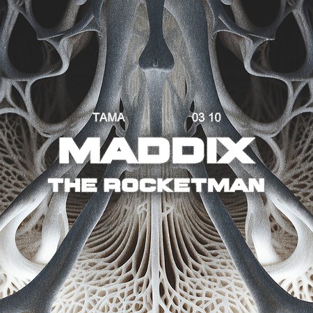 Tama: MADDIX | THE ROCKETMAN