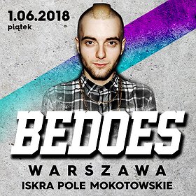 Koncerty: Bedoes - Warszawa