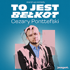 Stand-up: Cezary Ponttefski Solówka | Elbląg