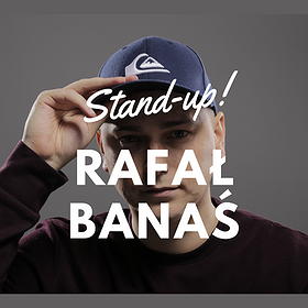 Stand-up: Stand-up: Rafał Banaś / SIEDLCE / 20.04.2023