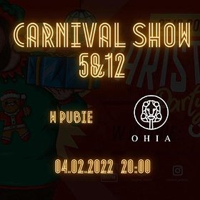 Imprezy: Carnival Show | OHIA BAR