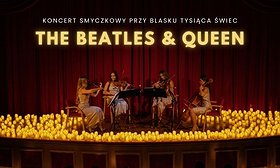 Koncert przy świecach: Queen & The Beatles