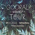 Koncerty: GOORAL - WOLNO 2 TOUR | WROCŁAW, Wrocław