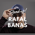 Stand-up: Stand-up: Rafał Banaś / TORUŃ / 27.04.2023, Toruń