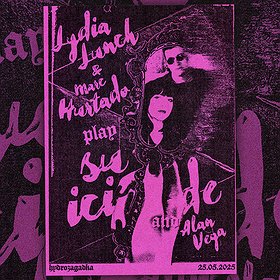 Lydia Lunch & Marc Hurtado play SUICIDE and Alan Vega | Warszawa