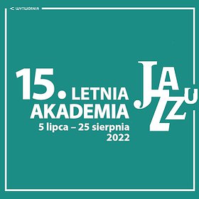 Jazz : 15. LAJ - 11.08 CZWARTEK | ZU/LE/JA & AGA ZARYAN TRIO