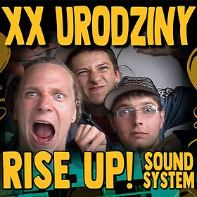 20. Urodziny Rise up! Sound System
