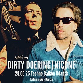 Dirty Doering | Niconé (Katermukke) | Gdańsk