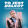 Stand-up: Cezary Ponttefski Solówka | Toruń, Toruń