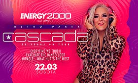 CASCADA 22.03 - ENERGY 2000 KATOWICE [18+]