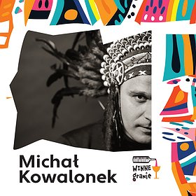 WINNEgranie - Michał Kowalonek