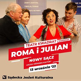 Teatry: „Roma i Julian” Teatr Kwadrat im. Edwarda Dziewońskiego