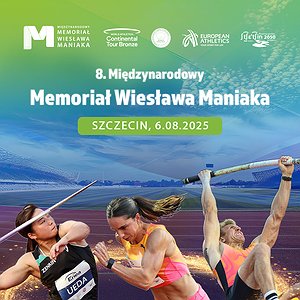 8. Międzynarodowy Memoriał Wiesława Maniaka - Szczecin 2025