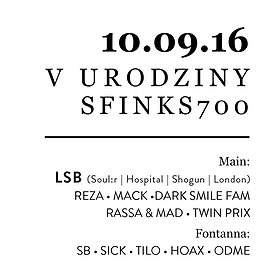 Events: V Urodziny Klubu Sfinks700 - Drum & Bass Edition - LSB (UK)
