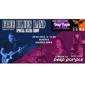 Free Blues Band -Special Blues Show i Tribute to Deep Purple | OLSZTYN