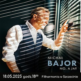 Michał Bajor „No, a Ja?”