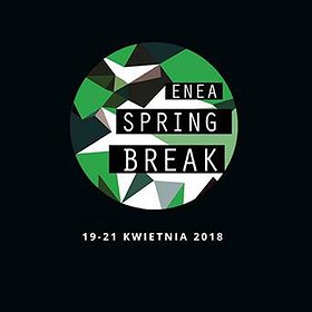 Koncerty: Enea Spring Break Showcase Festival & Conference 2018