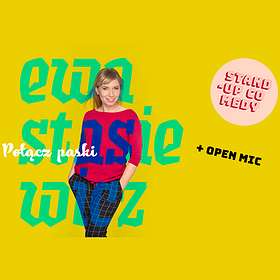 Stand-up: Ewa Stasiewicz "Połącz paski" | LUBLIN