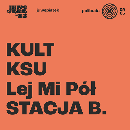 Juwenalia Krakoskie - STREFA POLIBUDA | PIĄTEK