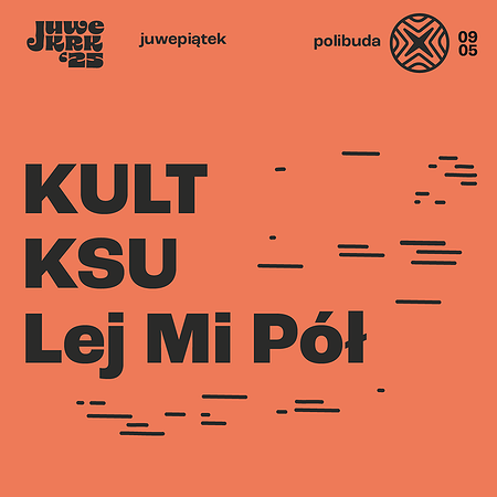 Juwenalia Krakoskie - STREFA POLIBUDA | PIĄTEK