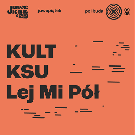 Juwenalia Krakoskie - STREFA POLIBUDA | PIĄTEK