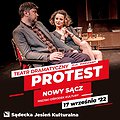 Theaters: „Protest” Teatr Dramatyczny m.st. Warszawy | 19:30, Nowy Sącz