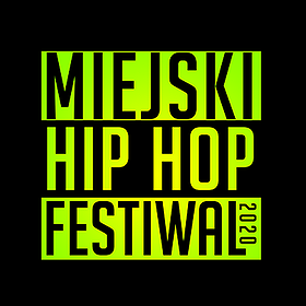 : Miejski Hip Hop Festiwal - Warszawa - ODWOŁANY