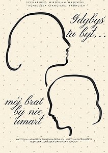 Gdybyś tu był, mój brat by nie umarł