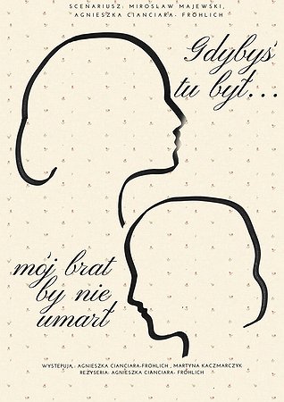 Gdybyś tu był, mój brat by nie umarł