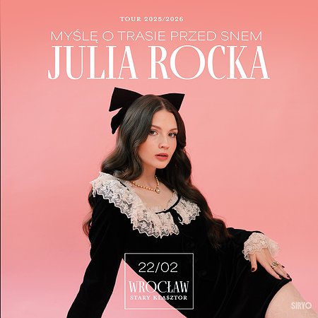Julia Rocka: Wrocław | MYŚLĘ O TRASIE PRZED SNEM TOUR