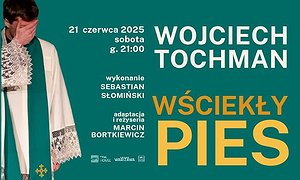 "Wściekły pies" / reż. Marcin Bortkiewicz / wyk. Sebastian Słomiński | PREMIERA