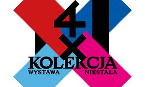 Wystawa niestała. 4 × kolekcja