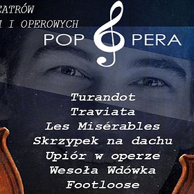 Pop Opera - od opery do musicalu | Poznań